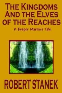 The Kingdoms And The Elves Of The Reaches by Robert Stanek