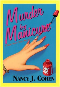 Murder By Manicure by Nancy J. Cohen
