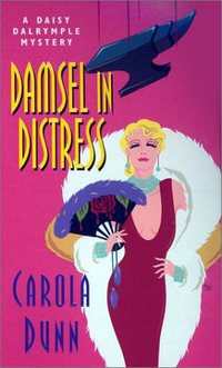 Damsel In Distress by Carola Dunn