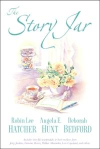 Excerpt of The Story Jar by Robin Lee Hatcher