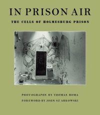In Prison Air by Thomas Roma
