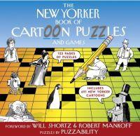 The New Yorker Book of Cartoon Puzzles and Games by Will Shortz