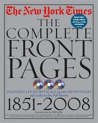 The NYT Complete Front Pages by The New York Times