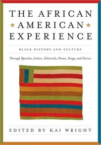 The African American Experience by Kai Wright