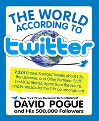 The World According To Twitter by David Pogue