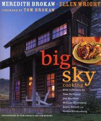 Big Sky Cooking by Meredith Auld Brokaw
