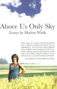 Above Us Only Sky by Marion Winik