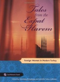 Tales from the Expat Harem by Anastasia M. Ashman