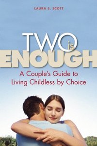 Two Is Enough by Laura S. Scott