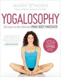 Yogalosophy by Mandy Ingber