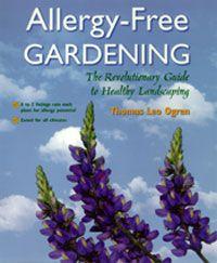 Allergy-Free Gardening by Thomas Leo Ogren