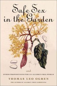 Safe Sex in the Garden by Thomas Leo Ogren
