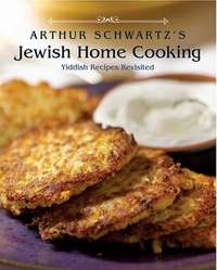 Arthur Schwartz's Jewish Home Cooking by Arthur Schwartz