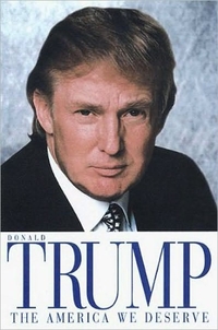 The America We Deserve by Donald J. Trump