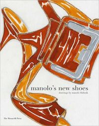 Manalo's New Shoes by Manolo Blahnik