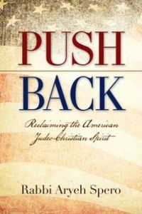 Push Back by Aryeh Spero