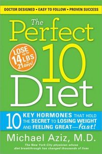 The Perfect 10 Diet by Michael Aziz