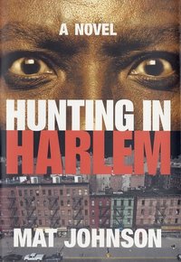 Hunting in Harlem by Mat Johnson