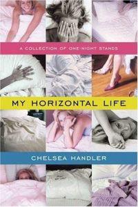 My Horizontal Life by Chelsea Handler