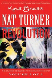 Nat Turner Book 2: Revolution by Kyle Baker