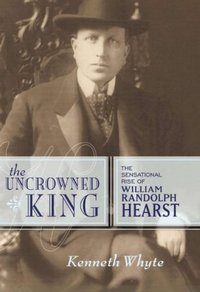 The Uncrowned King by Kenneth Whyte