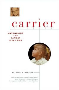 Carrier by Bonnie J Rough