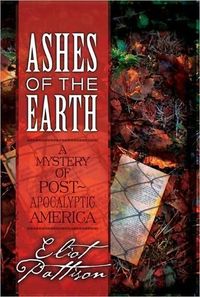 Ashes Of The Earth by Eliot Pattison
