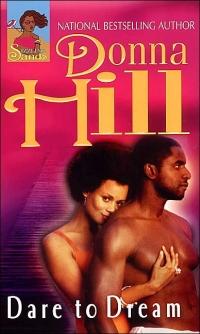 Dare to Dream by Donna Hill