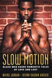 Slow Motion by Devon Vaughn Archer