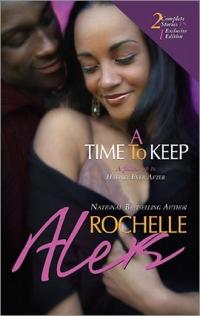A Time to Keep by Rochelle Alers