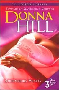 Courageous Hearts by Donna Hill