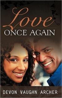 Love Once Again by Devon Vaughn Archer