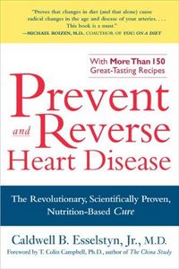 Prevent And Reverse Heart Disease