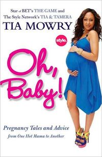 Oh, Baby! by Tia Mowry