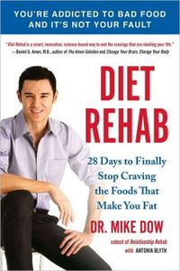 Diet Rehab by Mike Dow