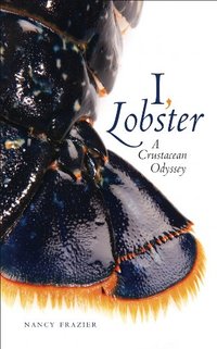I, Lobster by Nancy Frazier