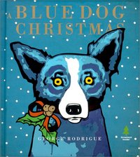 A Blue Dog Christmas by David McAninch