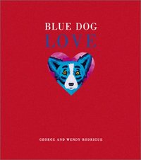 Blue Dog Love by David McAninch