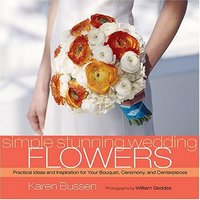 Simple Stunning Wedding Flowers by Karen Bussen
