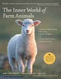 THe Inner World of Farm Animals by Amy Hatkoff