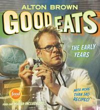 Good Eats by Alton Brown