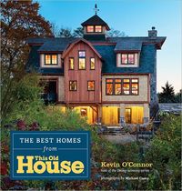 The Last Decade Of This Old House by Kevin O'Connor