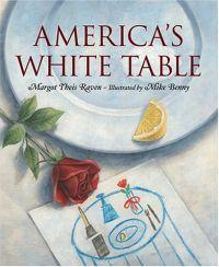 America's White Table by Margot Theis Raven
