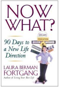Now What? by Laura Berman Fortgang
