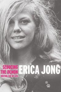 Seducing the Demon by Erica Jong