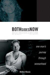 Both Sides Now by Dhillon Khosla