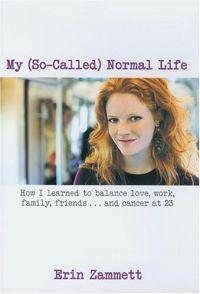 My So-Called Normal Life by Erin Zammett