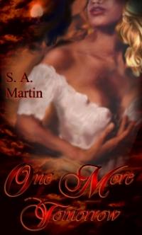 One More Tomorrow by S. A. Martin
