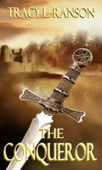 The Conqueror by Tracy L. Ranson