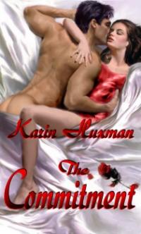 The Commitment by Karin Huxman